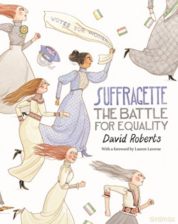 Suffragette: The Battle for Equality - David Roberts [KSIĄŻKA]