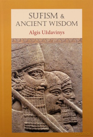 Sufism and Ancient Wisdom - Algis Udavinys [KSIĄŻKA]