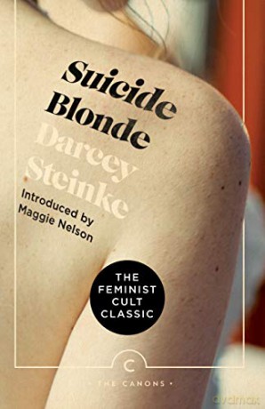 Suicide Blonde (Canons) - Darcey Steinke [KSIĄŻKA]