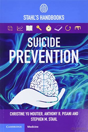 Suicide Prevention: Stahl's Handbooks (Stahl's Essential Psychopharmacology Handbooks) - Christine Yu Moutier [KSIĄŻKA]