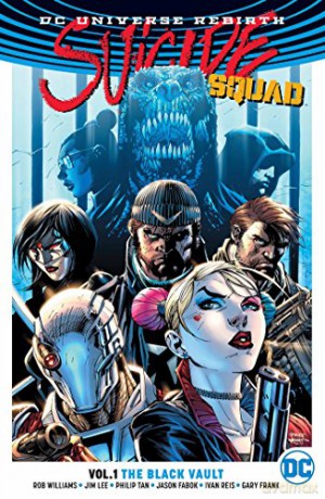 Suicide Squad TP Vol 1 The Black Vault (Rebirth) - Rob Williams [KOMIKS]