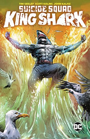 Suicide Squad: King Shark - Tim Seeley [KSIĄŻKA]