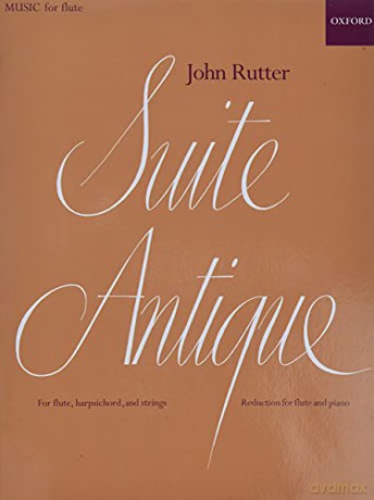 Suite Antique: Reduction for flute and piano - John Rutter [KSIĄŻKA]