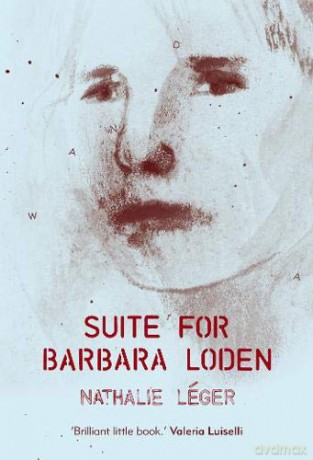Suite for Barbara Loden - Nathalie Leger [KSIĄŻKA]