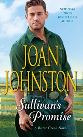Sullivan's Promise: A Bitter Creek Novel: 17 - Joan Johnston [KSIĄŻKA]