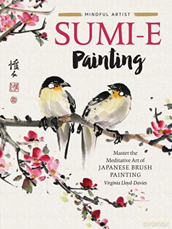 Sumi-e Painting: Master the meditative art of Japanese brush painting (1) (Mindful Artist) - Virginia Lloyd-Davies [KSIĄŻKA]