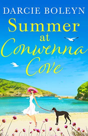 Summer at Conwenna Cove: A heart-warming, feel-good holiday romance set in Cornwall: 1 - Darcie Boleyn [KSIĄŻKA]