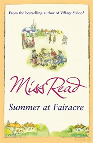 Summer at Fairacre: The ninth novel in the Fairacre series - Miss Read [KSIĄŻKA]