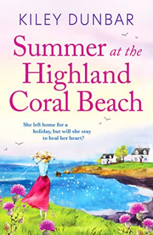 Summer at the Highland Coral Beach: 1 (Port Willow Bay) - Kiley Dunbar [KSIĄŻKA]