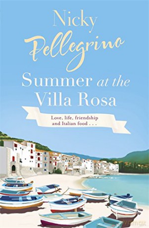 Summer at the Villa Rosa - Nicky Pellegrino [KSIĄŻKA]