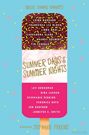 Summer Days and Summer Nights: Twelve Summer Romances - Stephanie Perkins [KSIĄŻKA]