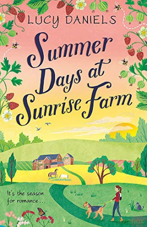 Summer Days at Sunrise Farm: the charming and romantic holiday read (Animal Ark Revisited) - Lucy Daniels [KSIĄŻKA]