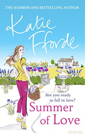 Summer of Love: From the #1 bestselling author of uplifting feel-good fiction - Katie Fforde [KSIĄŻKA]