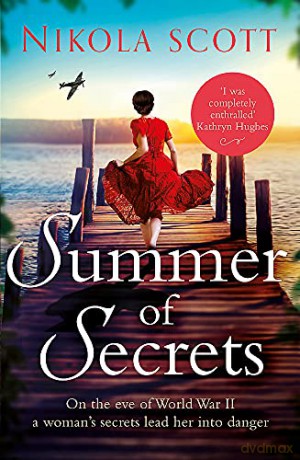 Summer of Secrets: A riveting and heart-breaking novel about dark secrets and dangerous romances - Nikola Scott [KSIĄŻKA]
