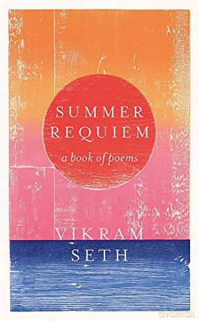 Summer Requiem: From the author or the classic bestseller A SUITABLE BOY: From the author of the classic bestseller A SUITABLE BOY - Vikram Seth [KSIĄŻKA]