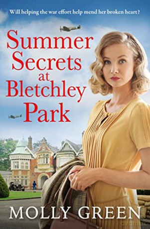 Summer Secrets at Bletchley Park: The first in an inspiring new World War 2 historical fiction saga series: Book 1 (The Bletchley Park Girls) - Molly Green [KSIĄŻKA]