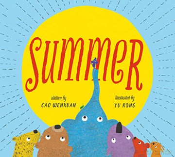 Summer: Animals Share in a Poetic Tale of Kindness - Cao Wenxuan [KSIĄŻKA]