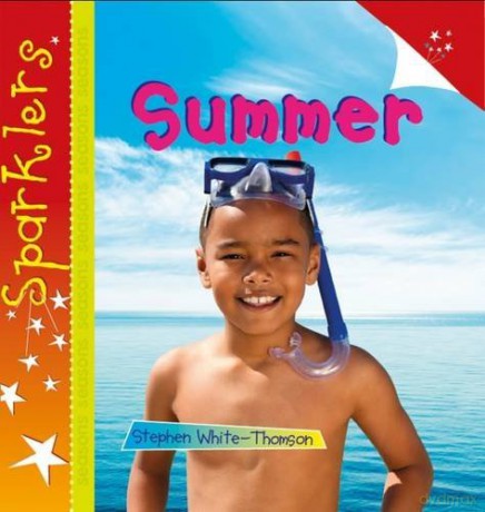 Summer: Sparklers (Sparklers - Seasons) - Steve White-Thomson [KSIĄŻKA]