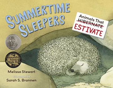 Summertime Sleepers: Animals That Estivate - Sarah Brannen [KSIĄŻKA]