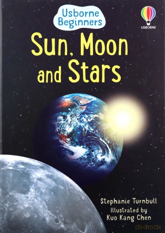 Sun, Moon and Stars (Usborne Beginners): 1 - Stephanie Turnbull [KSIĄŻKA]