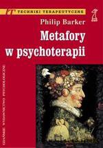 Metafory w psychoterapii (druk cyfrowy) - Philip Barker [KSIĄŻKA]