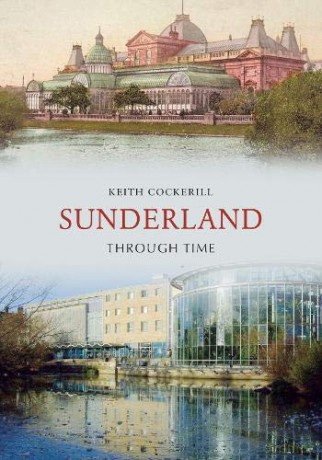 Sunderland Through Time - Keith Cockerill [KSIĄŻKA]