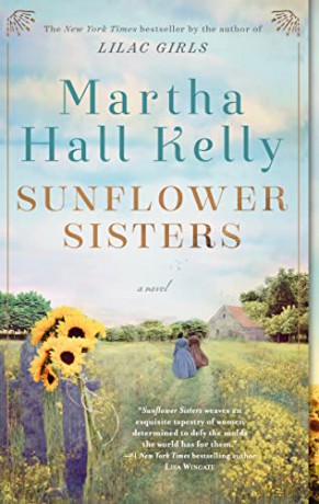 Sunflower Sisters (Woolsey-Ferriday): A Novel - Martha Hall Kelly [KSIĄŻKA]