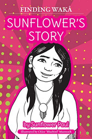 Sunflower's Story (Finding Wakâ) - Sunflower Paul [KSIĄŻKA]