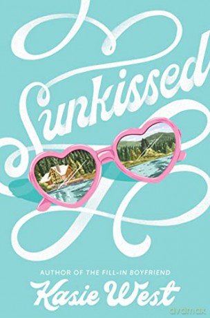 Sunkissed - Kasie West [KSIĄŻKA]