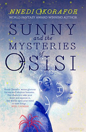 Sunny and the Mysteries of Osisi: 2 (Sunny's Adventures) - Nnedi Okorafor [KSIĄŻKA]