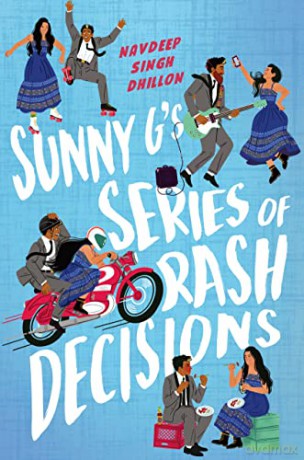 Sunny G's Series of Rash Decisions - Navdeep Singh Dhillon [KSIĄŻKA]