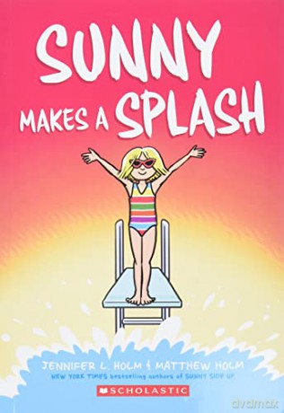 Sunny Makes a Splash: A Graphic Novel (Sunny #4): Volume 4 - Jennifer L Holm [KSIĄŻKA]