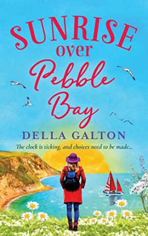 Sunrise Over Pebble Bay: A warm, escapist feel-good read for 2022 - Della Galton [KSIĄŻKA]