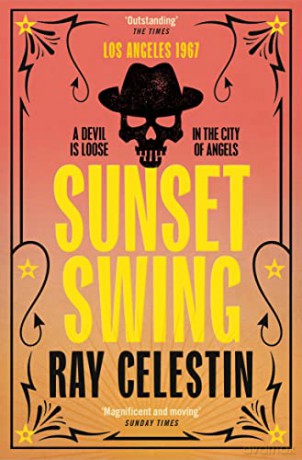 Sunset Swing: Volume 4 (City Blues Quartet, 4) - Ray Celestin [KSIĄŻKA]