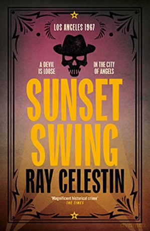 Sunset Swing: Volume 4 (City Blues Quartet, 4) - Ray Celestin [KSIĄŻKA]