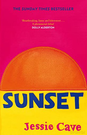 Sunset: The instant Sunday Times bestseller - Jessie Cave [KSIĄŻKA]