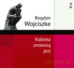 Kobieta zmienną jest (dodruk 2012) - Bogdan Wojciszke [KSIĄŻKA]