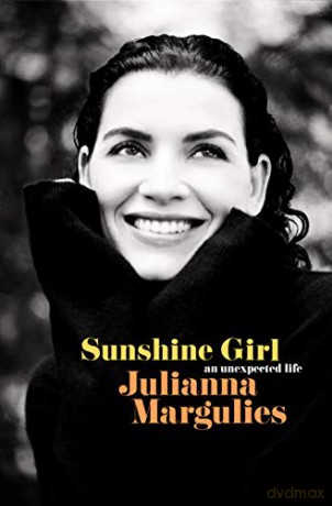 Sunshine Girl: An Unexpected Life - Julianna Margulies [KSIĄŻKA]