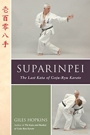 Suparinpei: The Last Kata of Goju-Ryu Karate - Giles Hopkins [KSIĄŻKA]