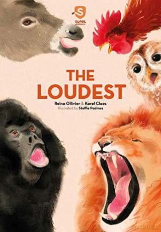 Super Animals. The Loudest: 4 (Super Animals, 4) - Reina Ollivier [KSIĄŻKA]