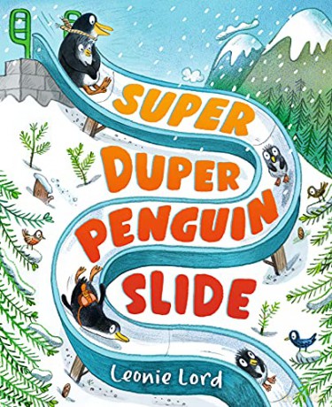Super Duper Penguin Slide - Leonie Lord [KSIĄŻKA]