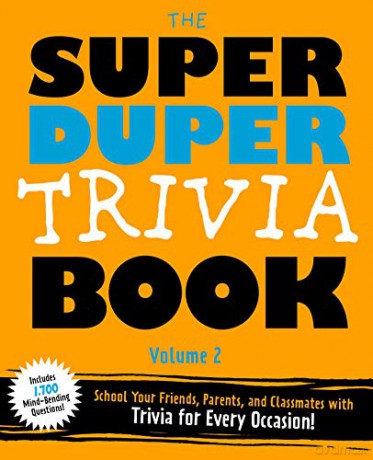 Super Duper Trivia Volume 2: Become a Trivia Genius! School Your Friends, Parents, and Classmates - Cider Mill Press [KSIĄŻKA]