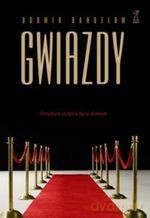 Gwiazdy. O trudnym szczęściu bycia sławnym - Borwin Bandelow [KSIĄŻKA]