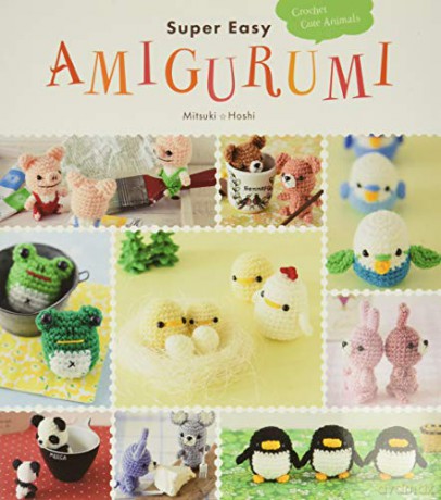 Super Easy Amigurumi: Crochet Cute Animals - Mitsuki Hoshi [KSIĄŻKA]
