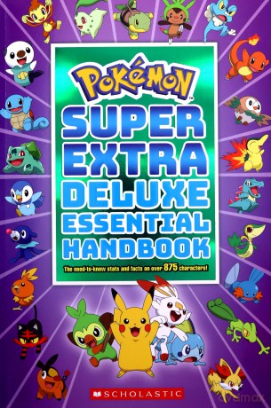 Super Extra Deluxe Essential Handbook (Pokemon): The Need-To-Know STATS and Facts on Over 900 Characters: The Need-To-Know STATS and Facts on Over 875 Characters: 1 - Scholastic, [KSIĄŻKA]