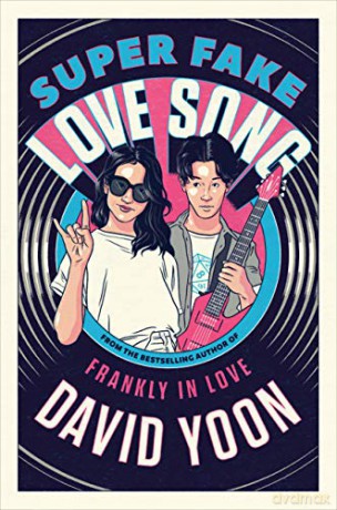 Super Fake Love Song - David Yoon [KSIĄŻKA]