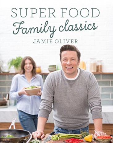 Super Food Family Classics: Jamie Oliver - Jamie Oliver [KSIĄŻKA]