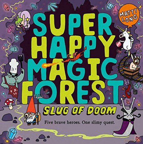 Super Happy Magic Forest: Slug of Doom - Matty Long [KSIĄŻKA]