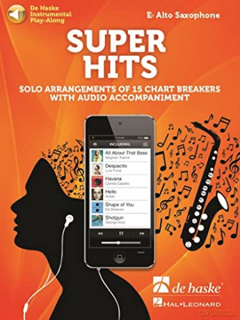 Super Hits for Alto Saxophone. Solo Arrangements of 15 Chart Breakers with Audio Accompaniment [KSIĄŻKA]
