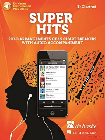 Super Hits for Clarinet. Solo Arrangements of 15 Chart Breakers with Audio Accompaniment [KSIĄŻKA]
